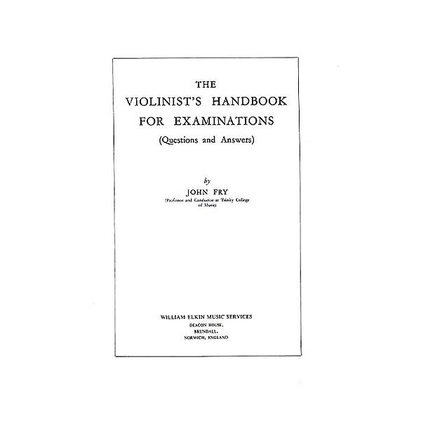 The Violinist's Handbook For Examinations