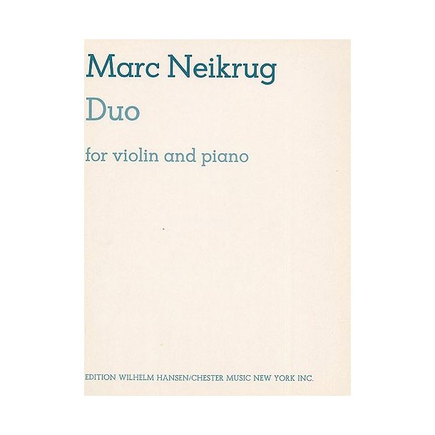 Marc Neikrug: Duo For Violin And Piano