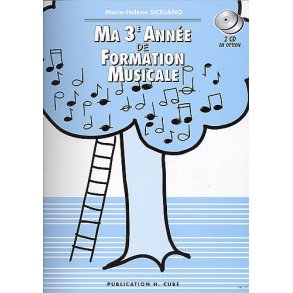 Marie-Hélène Siciliano: Ma Troisième Année De Formation Musicale