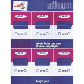 Various Composers: Mélanges for Piano & Tape (Piano solo)