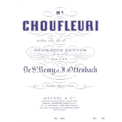 Jacques Offenbach: Monsieur Choufleuri restera chez Lui le... (Opera)