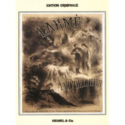 L&eacute;o Cl&eacute;ment Philibert Delibes: Lakm&eacute; (Opera)