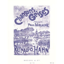 Reynaldo Hahn: Chansons Grises