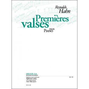 Hahn: Premières valses pour piano