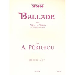 Albert P&eacute;rilhou: Ballade (Flute & Piano)