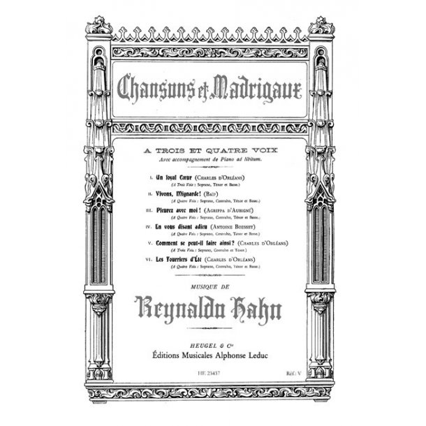 Reynaldo Hahn: Chansons Et Madrigaux Pour Trois Et Quatre Voix Ch&oelig;ur