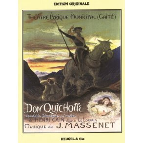 Jules Massenet: Don Quichotte (Opera)