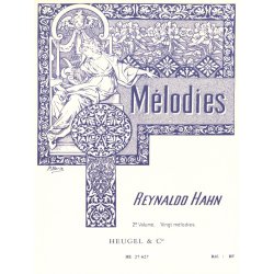 Reynaldo Hahn: Melodies Volume 2