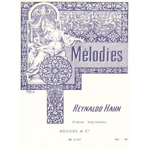 Reynaldo Hahn: Melodies Volume 2