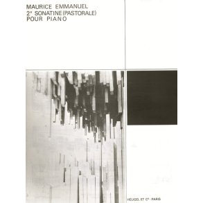 Maurice Emmanuel: Sonatine No.2 'Pastorale' (Piano solo)