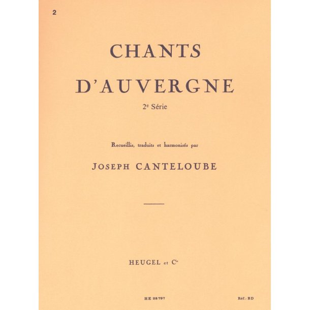 Joseph Canteloube: Chants D'auvergne Volume 2 - Bailero
