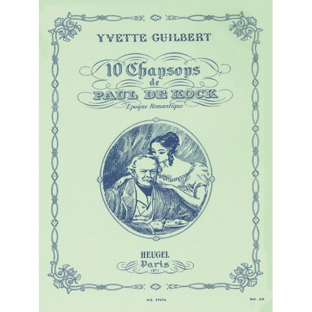 Yvette Guilbert: 10 Songs from Paul de Kock