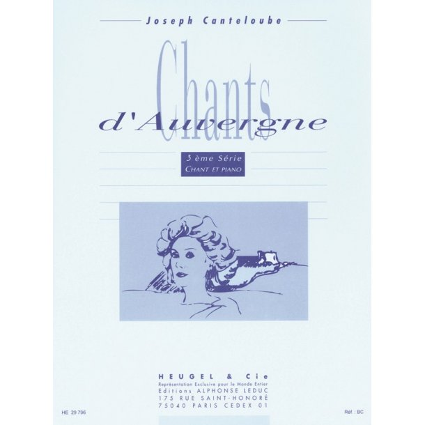 Joseph Canteloube: Chants D'Auvergne Volume Three