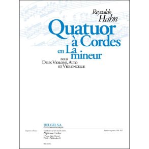 Reynaldo Hahn: Quatuor No.1 in A minor (Quartet-Strings)