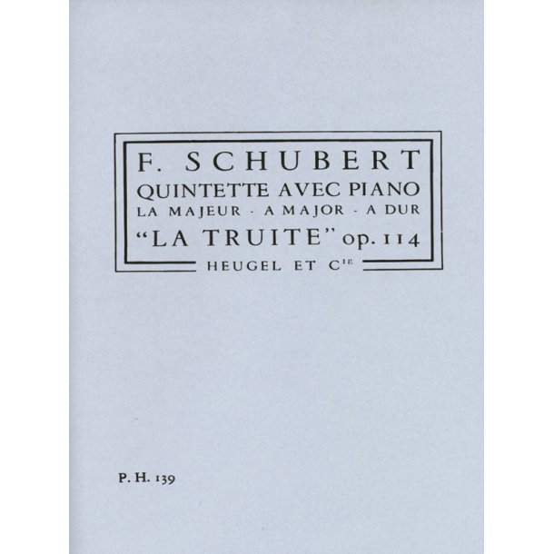 Franz Peter Schubert: Piano Quintet Op.114 (PH139) 'The Trout' (Quintet-Strings)