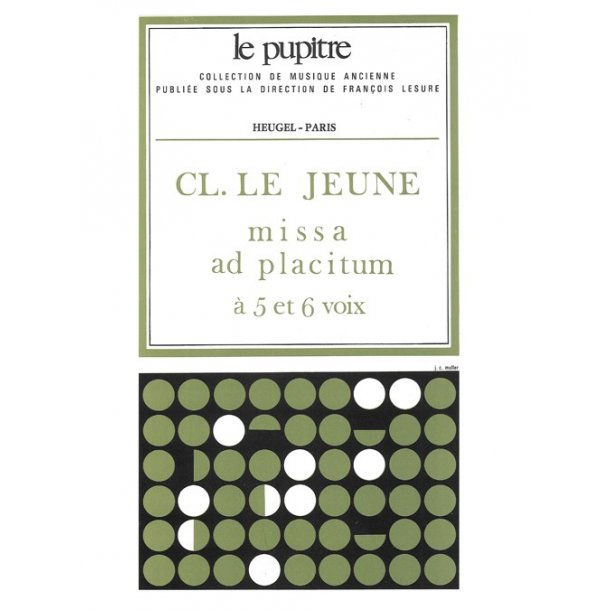 Claude Le Jeune: Missa ad Placitum (LP2) (Choral-Mixed a cappella)