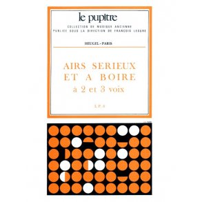 Various Composers: Airs sérieux et à Boire, à 2 et 3 Voix (LP6) (Choral-Mixed a cappella)