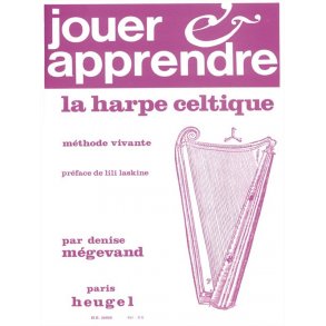 Denise Mégevand: Play and Learn the Celtic Harp