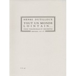 Henri Dutilleux: Tout un Monde lointain (PH298) (Cello & Orchestra)