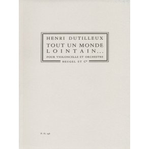 Henri Dutilleux: Tout un Monde lointain (PH298) (Cello & Orchestra)