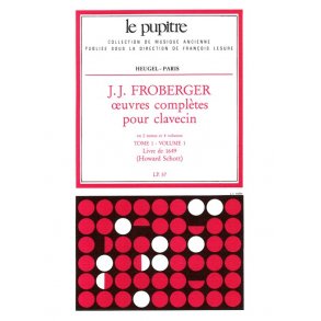 Froberger: Oeuvres complètes de clavecin tome 1/volume 1(lp57)