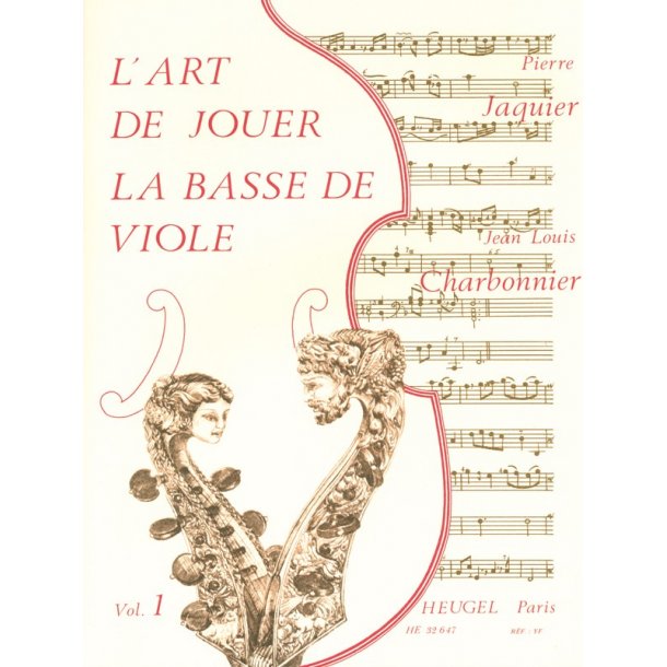 Jean-Louis & Pierre Charbonnier J.& Jacquier: L'Art de jouer la Basse de Viole Vol.1 (Viola da Gamba solo)