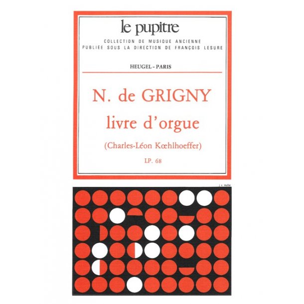 Nicolas de Grigny: Livre d'Orgue (LP68) (Organ)