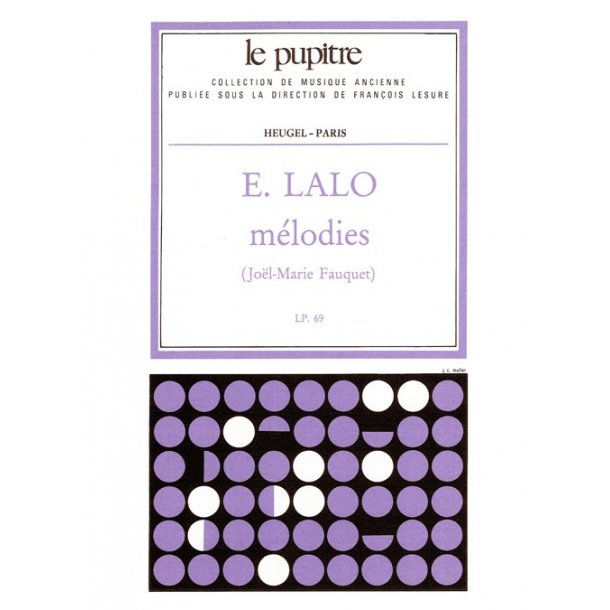 Edouard Victor Antoine Lalo: M&eacute;lodies (LP69) (Voice & Piano)