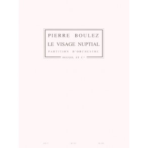 Boulez Pierre Visage Nuptial Ph227 Orchestra Score