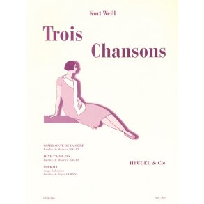 Kurt Weill: 3 Chansons (Voice & Piano)