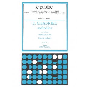 Emmanuel Chabrier: Mélodies Vol.1 (LP75) (Voice & Piano)