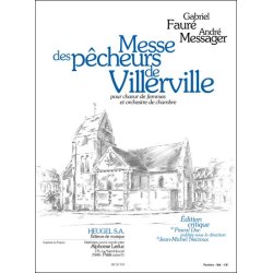Gabriel & Andr&eacute; Faur&eacute; G.& Messager A.: Messe des P&ecirc;cheurs de Villerville (Choral-Female accompanied)
