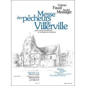Gabriel & André Fauré G.& Messager A.: Messe des Pêcheurs de Villerville (Choral-Female accompanied)