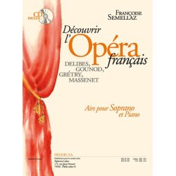 Various Composers: D&eacute;couvrir l'Op&eacute;ra fran&ccedil;ais (sop) (Voice & Piano)