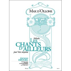 Max d' Ollone: Les Chants d'Ailleurs (med) (Voice & Piano)