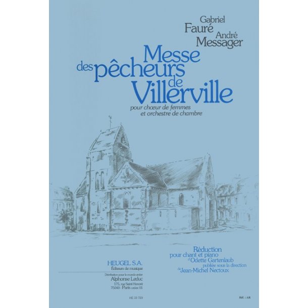 Gabriel & Andr&eacute; Faur&eacute; G.& Messager A.: Messe des P&ecirc;cheurs de Villerville (Choral-Female accompanied)