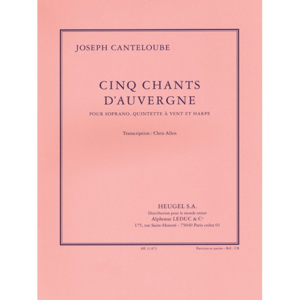 Joseph Canteloube: Five Songs from Auvergne, transcribed for Soprano, Wind Quintet and Harp by Chris Allen