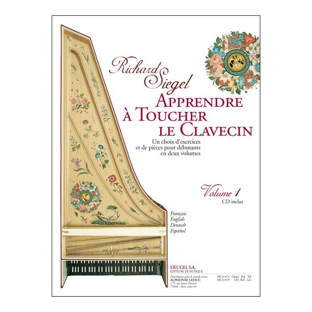 Siegel: Apprendre &agrave; toucher le clavecin  (m&eacute;thode) (livre avec cd) exercices et pi&egrave;ces pour d&eacute;butants, vol. 1 : le livre