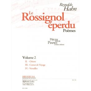Reynaldo Hahn: Le Rossignol Éperdu - Vol. 2 (Piano)