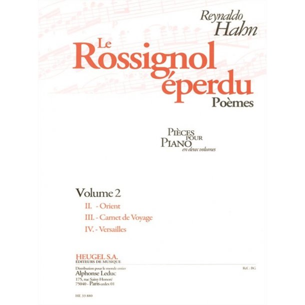 Reynaldo Hahn: Le Rossignol &Eacute;perdu - Vol. 2 (Piano)