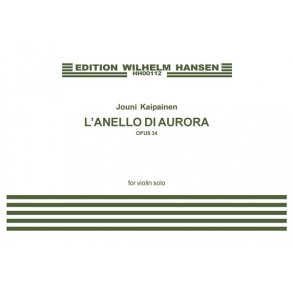 Jouni Kaipainen: L'anello Di Aurora Op.34