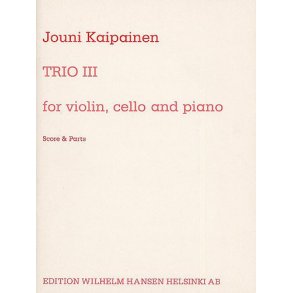 Jouni Kaipainen: Trio III Op.29 (Score/Parts)
