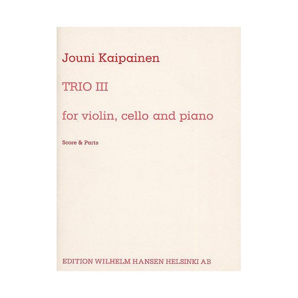 Jouni Kaipainen: Trio III Op.29 (Score/Parts)
