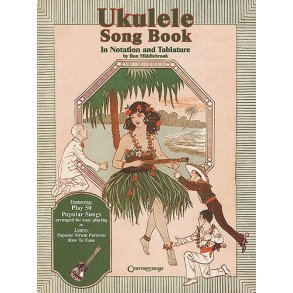 Ukulele Songbook In Notation and Tablature