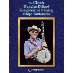 The Classic Douglas Dillard Songbook of 5-String Banjo Tablatures