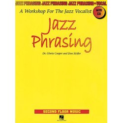 Jazz Phrasing: A Workshop For The Jazz Vocalist