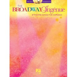The Broadway Ingnue - 37 Theatre Songs For Soprano (Book/CD)
