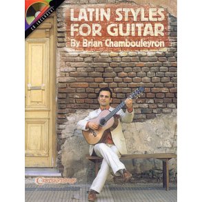 Brian Chambouleyron: Latin Styles For Guitar