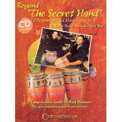 Beyond The Secret Hand: A Comprehensive Guide For Hand Drummers (Book/CD)