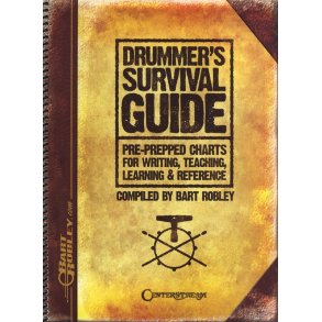 Bart Robley: Drummer's Survival Guide